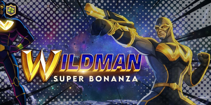 Tips Jitu Menang Besar Di Slot Wildman Super Bonanza