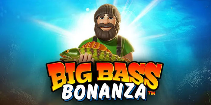 Trik Ampuh Bikin Slot Big Bass Bonanza Gacor Malam Ini