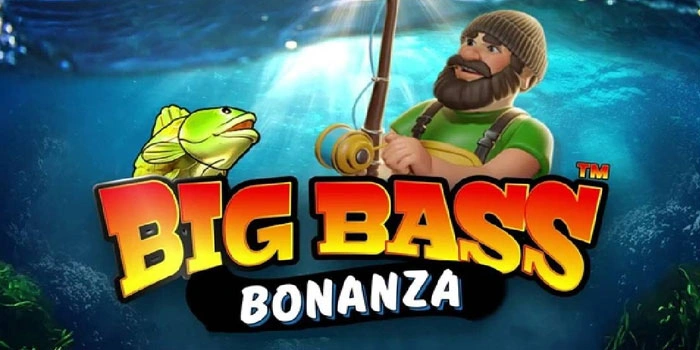 Tips Lengkap Slot Big Bass Bonanza Agar Freespin Banyak