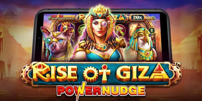 Kunci Maxwin Slot Rise of Giza PowerNudge