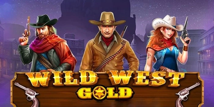 Panduan Lengkap Slot Wild West Gold Agar Maxwin Harian